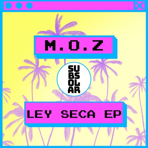 M.O.Z - Le Seca EP [SSM071]